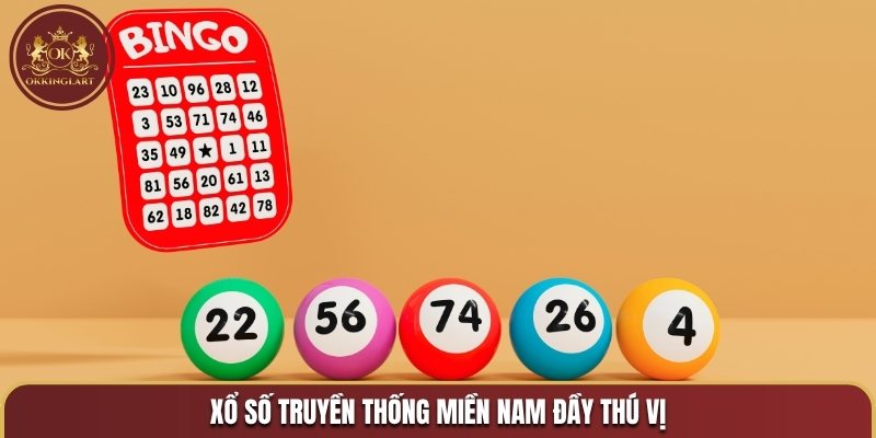 Xổ số truyền thống miền nam đầy thú vị